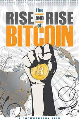 ¼ƬرҵTheRiseandRiseofBitcoin(2014)-Ѹ