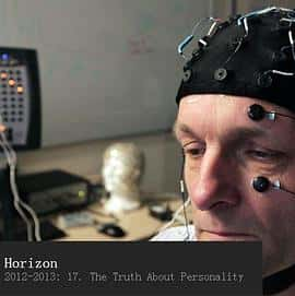 ¼ƬƽϵУԸHorizon:TheTruthAboutPersonality(2013)-Ѹ