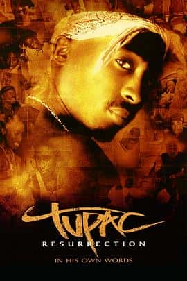 ¼Ƭ绪Tupac:Resurrection(2003)-Ѹ