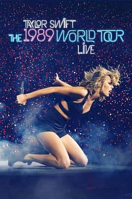 ¼Ƭ̩ա˹أ1989ѲݳTaylorSwift:1989WorldTourLive(2015)-Ѹ