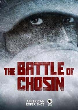 ¼ƬʷսAmericanExperience:TheBattleofChosin(2016)-Ѹ