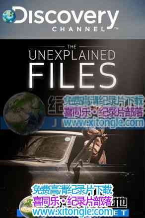 δ֮աThe Unexplained Files-¼Ƭ