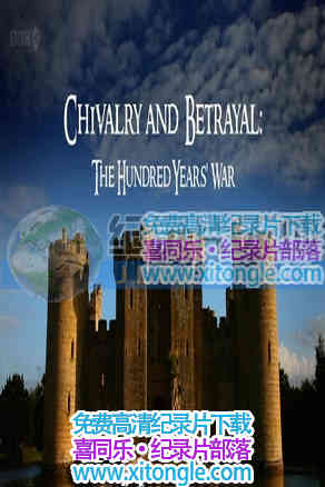 ʿ뱳:սChivalry and Betrayal:The Hundred Years War - 