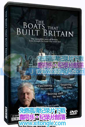 ¼ƬеߵĴ The Boats That Built Britain-