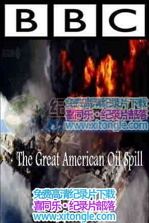 ʯʹй©The Great American Oil Spill-¼Ƭ
