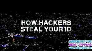 BBC¼ƬȫڿεȡϢ Panorama:How Hackers Steal YourӢ-