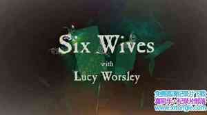 BBC¼Ƭλ Six Wives with Lucy Worsley 2016ȫ3-