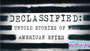 ¼Ƭ--CNNܼ¼Ƭ ׷ķ2016 declassified:untold stories of american spiesӢ
