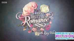 BBC¼Ƭ¶˹֮Ӣʷ A Very British Romance With Lucy Worsleyȫ3-