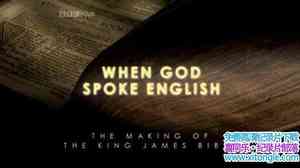 BBC¼Ƭնʥ When God Spoke English The Making of the King James Bible-