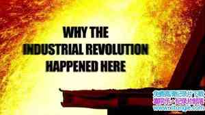 BBC¼ƬҵԴ֮ Why the Industrial Revolution Happened Here 2013Ӣ˫-