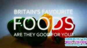 BBC¼ƬӢԵʳ Britains Favourite Foods Are they Good for YouӢ-