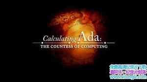 BBC¼Ƭ°: Calculating Ada: The Countess of ComputingӢ˫-