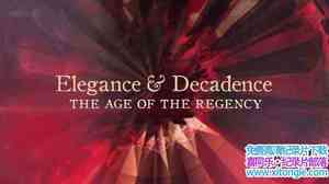 BBC¼ƬǷţʱ Elegance and Decadence The Age of The Regencyȫ3-