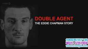 BBC¼Ƭʱt ˫ ϡ Timewatch Double Agent the Eddie Chapman Story-