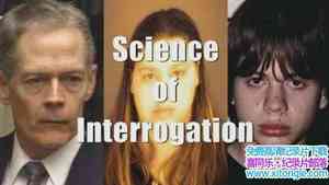 ̽ƵʵĿѧ Science of InterrogationӢ-