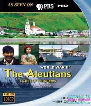 PBS¼ƬȺ籩ҡ The Aleutians: Cradle of the Storms 2011Ӣ-