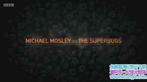 BBC¼Ƭҽvs Michael Mosley vs The Superbugs 2017ӢӢ-