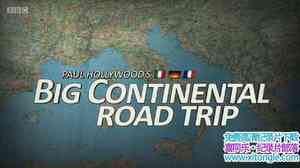 BBC¼Ƭŷ֮ Paul Hollywoods Big Continental Road Trip 2017ȫ3-