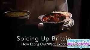 BBC¼ƬӢȤʳ Spicing Up Britain How Eating Out Went Exotic 2015ӢӢ-