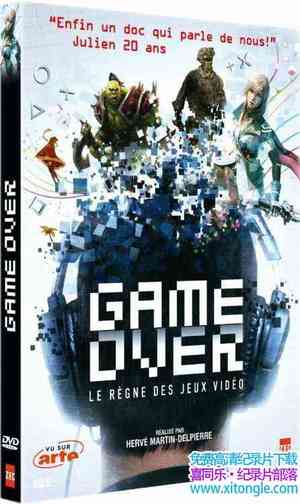 ARTE/ZED¼ƬϷ GAME OVERLe rgne des jeux vido 2012-