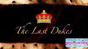 BBC¼ƬӢĹ The Last Dukes 2015ӢӢ-