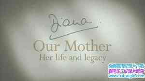 ITV¼Ƭĸ״ȣƽŲ Diana Our Mother Her Life and Legacy 2017ӢӢ-