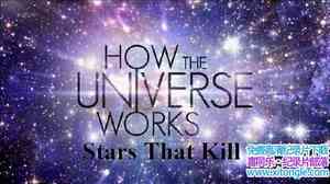 ̽ƵУɱ¾ How The Universe Works Stars That Kill 2017Ӣ-