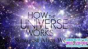 ̽ƵУ How The Universe Works Strangest Alien Worlds 2017Ӣ-