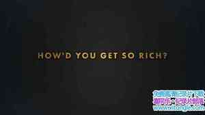 Ch4¼ƬôƵģ Howd You Get So Rich UK 2017ȫ6-