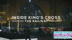 Ch5¼Ƭʮֳվ Inside Kings Cross The Railway 2017Ӣ-