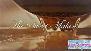 BBC¼ƬԽʱǹʦ The Sweet Makers 2017ȫ3-