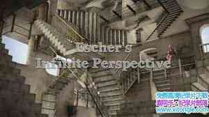 Locomotion¼Ƭ͸ Eschers Infinite Perspective 2007ӢӢ-