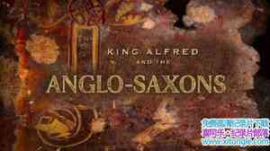 BBC¼Ƭ׵´ۺͰ³ѷ King Alfred and the Anglo Saxons 2013ȫ3-