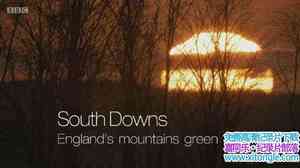 BBC¼Ƭ˹ҹ԰Ӣɽ South Downs Englands Mountains Green 2017ӢӢ-