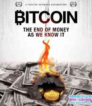 ¼Ƭرңҵռ̬ Bitcoin: The End of Money as We Know It 2015Ӣ-