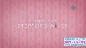 ̽Ƶ޵ Secret Live of Stepford Wives 2014ȫ4-