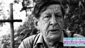 BBC¼ƬֹͣʱӣW.H µǵĽ Stop All the Clocks WH Auden in an Age of Anxie-