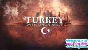 BBC¼Ƭ? Turkey with Simon Reeve 2017ȫ2-