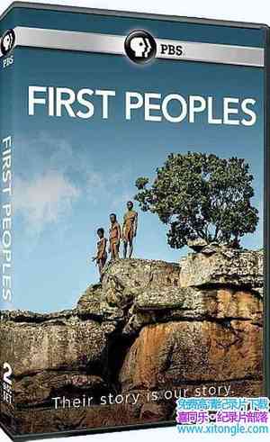 PBS¼Ƭһ First Peoples 2018ȫ5-