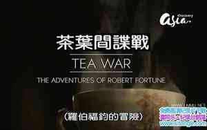 ̽ƵҶս ޲ð Tea War The Adventures of Robert Fortune 2018Ӣ-