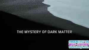 ¼Ƭʵİ The Mystery of Dark Matter 2018Ӣ-