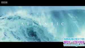 BBC¼Ƭ Ұĺ Atlantic: The Wildest Ocean on Earthȫ3-