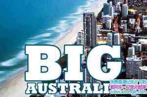 ĴǼ¼ƬΰĴ Big Australiaȫ6-