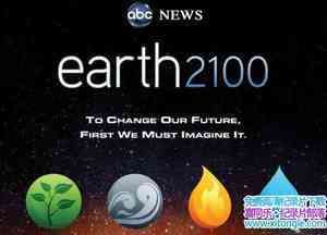 ABC¼Ƭ2100 Earth 2100Ӣ-