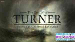 BBC¼Ƭɣҵ The Genius of TurnerPainting the Industrial Revolut-