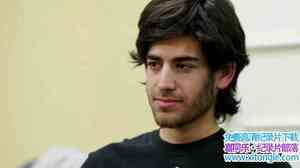 ¼Ƭ֮ӣס˹ִĵĹThe Internets Own Boy: The Story of Aaron Swartz -