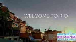 BBC¼ƬӭԼ¬ Welcome To Rioȫ3 Ӣ˫720P Լ-¼Ƭ-Ѹ