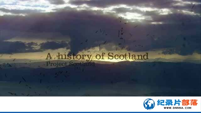 BBCʷ¼Ƭոʷ A History of Scotland1-Ѹ