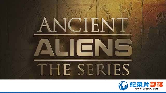 ƻü¼ƬԶ Ancient Aliens1-11-Ѹ